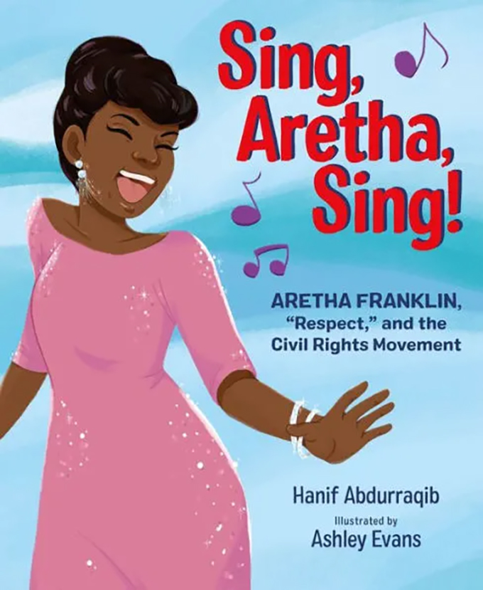 The cover of the children's book "Sing, Aretha, Sing!" by Hanif Abdurraqib (author) and Ashley Evans (illustrator)