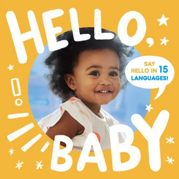 Cover image of the book "Hello Baby." There is a photograph of a smiling baby surrounded by a yellow frame with stars.